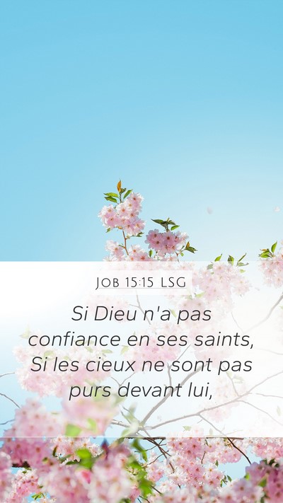 Job 15:15 LSG Bible Verse Image
