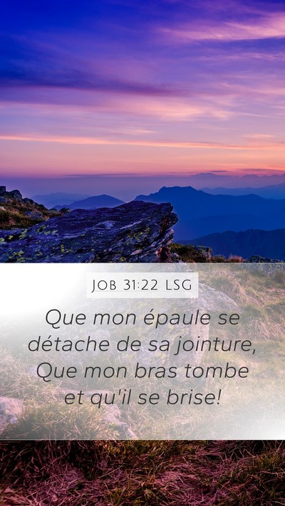 Job 31:22 LSG Mobile Phone Wallpaper - Que mon épaule se détache de sa jointure, Que - Mobile Bible Verse Wallpaper
