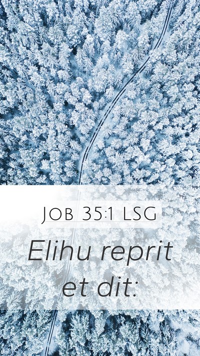 Job 35:1 LSG Mobile Phone Wallpaper - Elihu reprit et - Mobile Bible Verse Wallpaper
