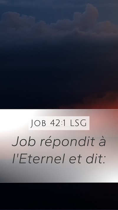 Job 42:1 LSG Mobile Phone Wallpaper - Job répondit à l'Eternel et - Mobile Bible Verse Wallpaper