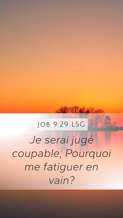 Job 9:29 LSG Bible Verse Image