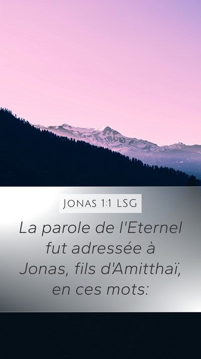 Jonas 1:1 LSG Mobile Phone Wallpaper - La parole de l'Eternel fut adressée à Jonas, - Mobile Bible Verse Wallpaper