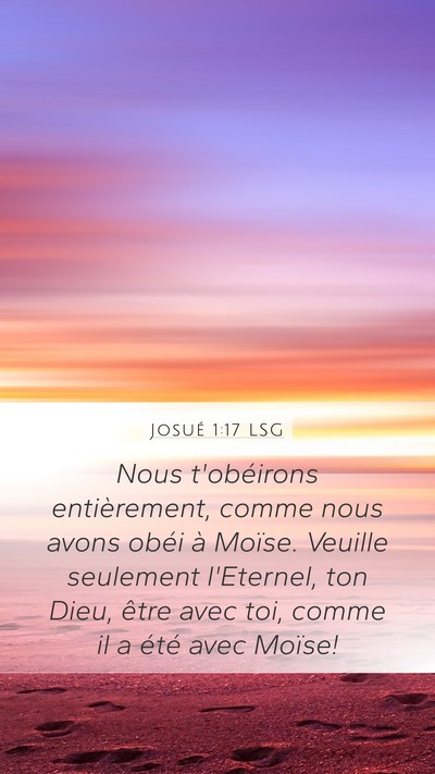 Josué 1:17 LSG Mobile Phone Wallpaper - Nous t'obéirons entièrement, comme nous avons - Mobile Bible Verse Wallpaper
