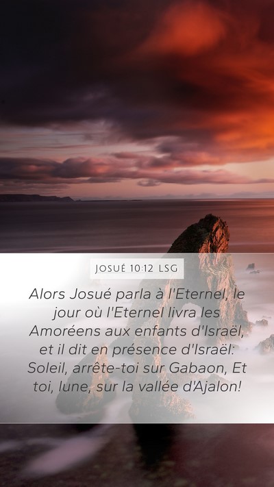Josué 10:12 LSG Mobile Phone Wallpaper - Alors Josué parla à l'Eternel, le jour où - Mobile Bible Verse Wallpaper