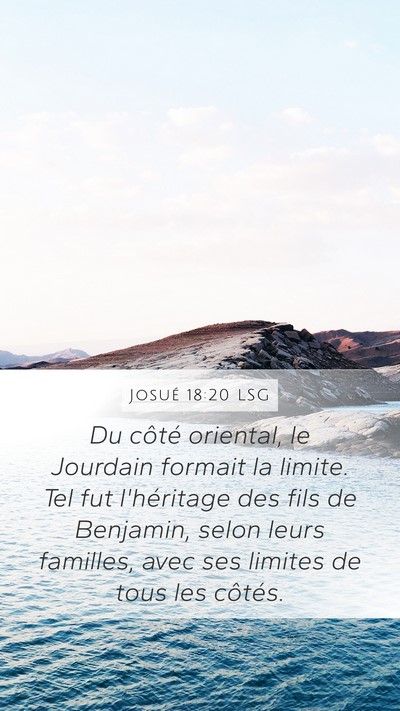 Josué 18:20 LSG Mobile Phone Wallpaper - Du côté oriental, le Jourdain formait la - Mobile Bible Verse Wallpaper