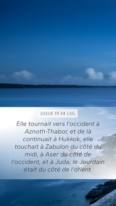 Josué 19:34 LSG Mobile Phone Wallpaper - Elle tournait vers l'occident à Aznoth-Thabor, - Mobile Bible Verse Wallpaper