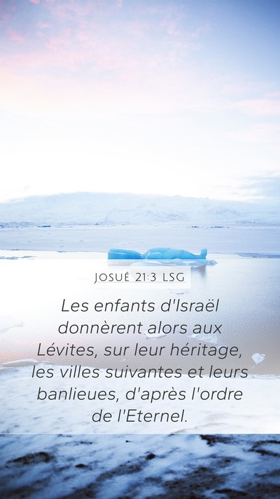 Josué 21:3 LSG Mobile Phone Wallpaper - Les enfants d'Israël donnèrent alors aux - Mobile Bible Verse Wallpaper
