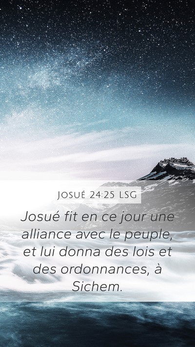 Josué 24:25 LSG Mobile Phone Wallpaper - Josué fit en ce jour une alliance avec le - Mobile Bible Verse Wallpaper