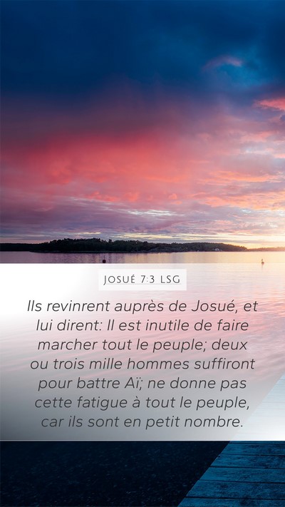 Josué 7:3 LSG Mobile Phone Wallpaper - Ils revinrent auprès de Josué, et lui dirent: - Mobile Bible Verse Wallpaper