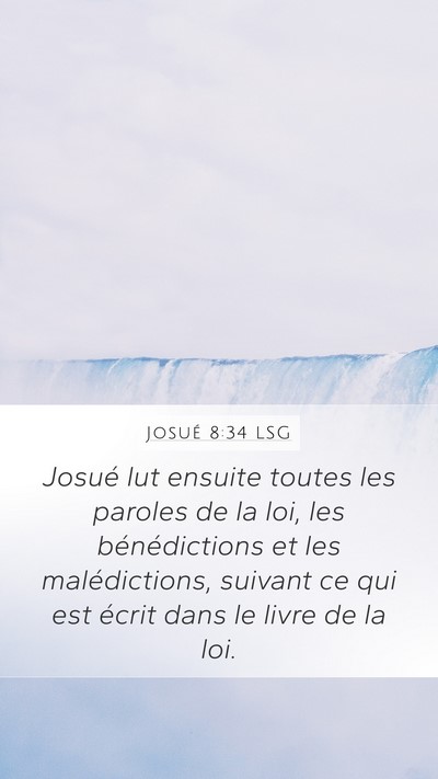 Josué 8:34 LSG Mobile Phone Wallpaper - Josué lut ensuite toutes les paroles de la loi, - Mobile Bible Verse Wallpaper