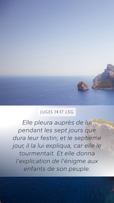 Juges 14:17 LSG Mobile Phone Wallpaper - Elle pleura auprès de lui pendant les sept jours - Mobile Bible Verse Wallpaper