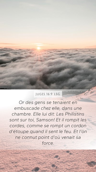 Juges 16:9 LSG Mobile Phone Wallpaper - Or des gens se tenaient en embuscade chez elle, - Mobile Bible Verse Wallpaper
