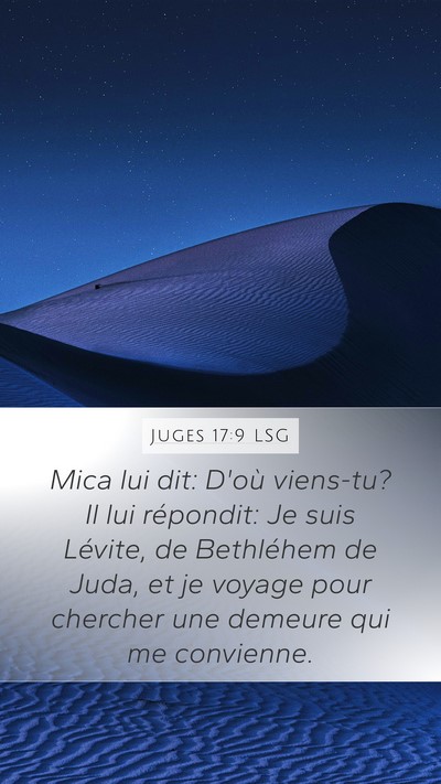Juges 17:9 LSG Mobile Phone Wallpaper - Mica lui dit: D'où viens-tu? Il lui répondit: - Mobile Bible Verse Wallpaper
