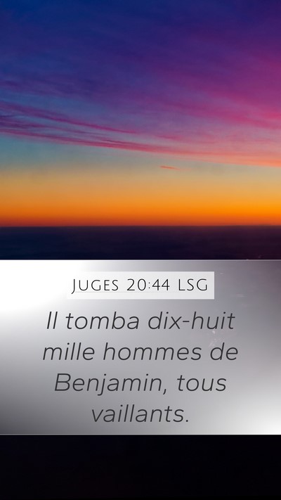 Juges 20:44 LSG Mobile Phone Wallpaper - Il tomba dix-huit mille hommes de Benjamin, tous - Mobile Bible Verse Wallpaper