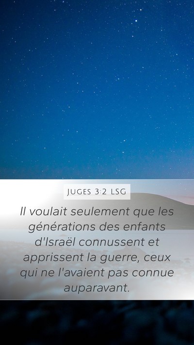 Juges 3:2 LSG Mobile Phone Wallpaper - Il voulait seulement que les générations des - Mobile Bible Verse Wallpaper