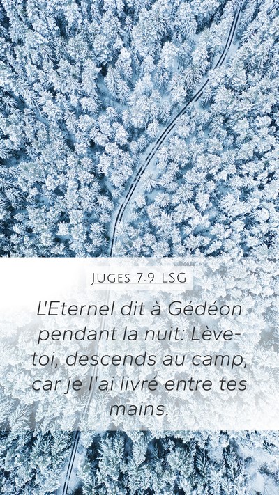 Juges 7:9 LSG Mobile Phone Wallpaper - L'Eternel dit à Gédéon pendant la nuit: - Mobile Bible Verse Wallpaper