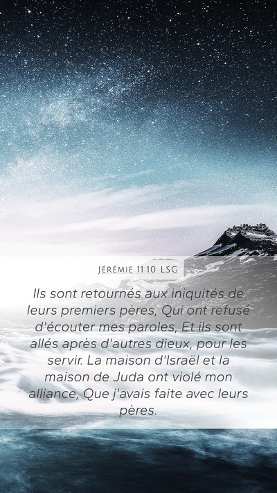 Jérémie 11:10 LSG Mobile Phone Wallpaper - Ils sont retournés aux iniquités de leurs - Mobile Bible Verse Wallpaper