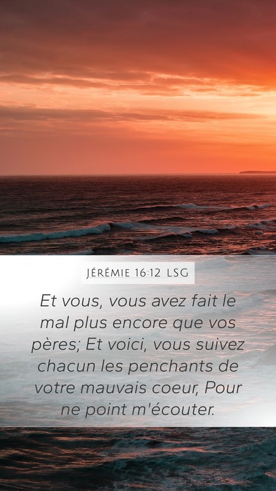 Jérémie 16:12 LSG Bible Verse Image