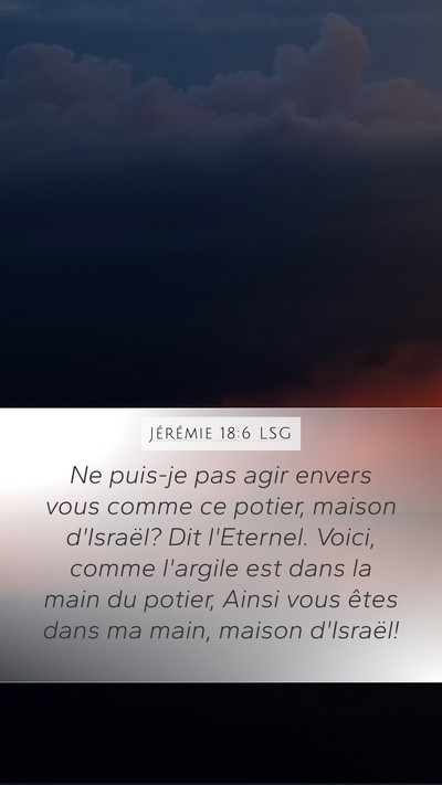Jérémie 18:6 LSG Bible Verse Image