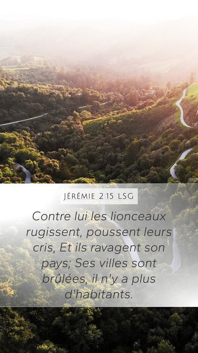 Jérémie 2:15 LSG Mobile Phone Wallpaper - Contre lui les lionceaux rugissent, poussent - Mobile Bible Verse Wallpaper