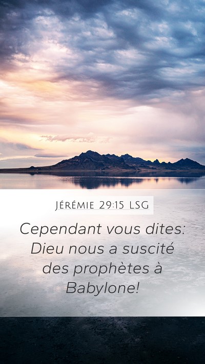 Jérémie 29:15 LSG Mobile Phone Wallpaper - Cependant vous dites: Dieu nous a suscité des - Mobile Bible Verse Wallpaper