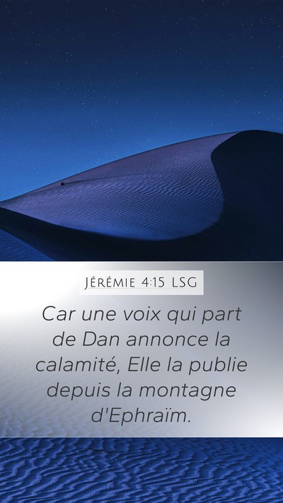 Jérémie 4:15 LSG Bible Verse Image