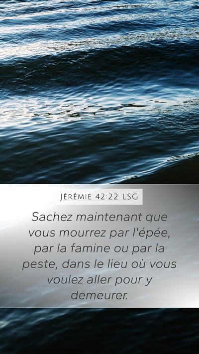 Jérémie 42:22 LSG Bible Verse Image