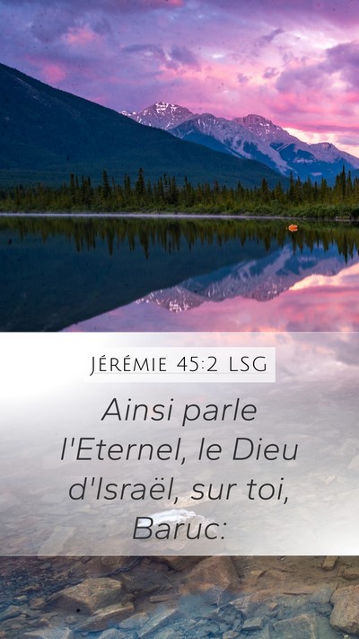 Jérémie 45:2 LSG Mobile Phone Wallpaper - Ainsi parle l'Eternel, le Dieu d'Israël, sur - Mobile Bible Verse Wallpaper