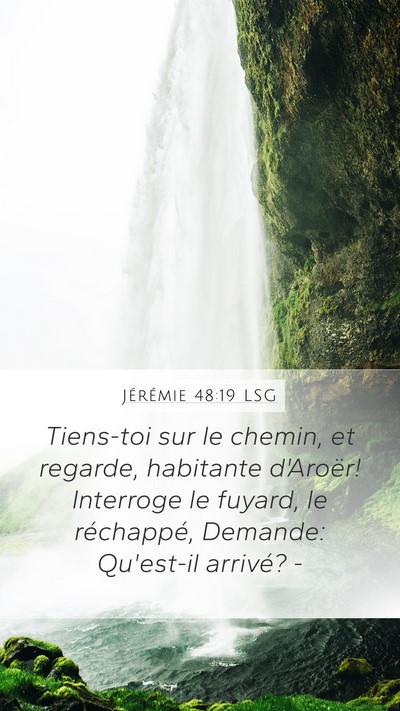 Jérémie 48:19 LSG Mobile Phone Wallpaper - Tiens-toi sur le chemin, et regarde, habitante - Mobile Bible Verse Wallpaper