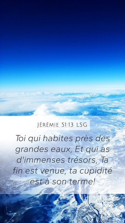 Jérémie 51:13 LSG Bible Verse Image