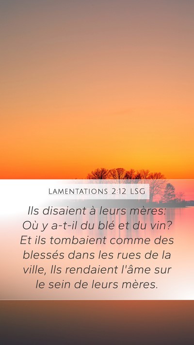 Lamentations 2:12 LSG Bible Verse Image