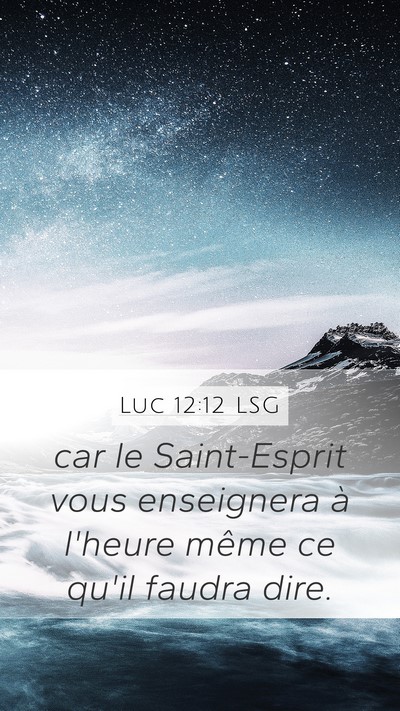Luc 12:12 LSG Bible Verse Image