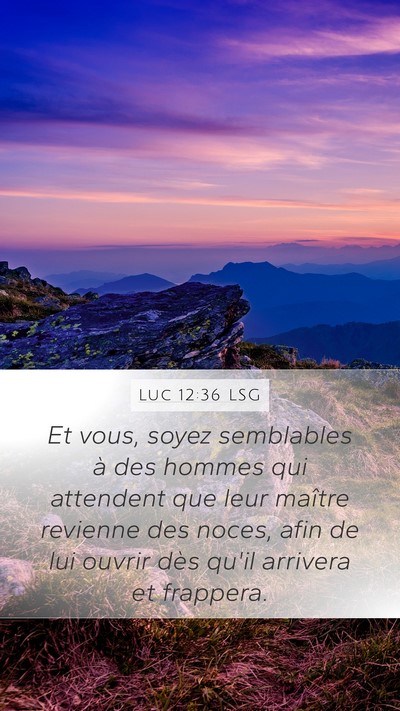 Luc 12:36 LSG Bible Verse Image