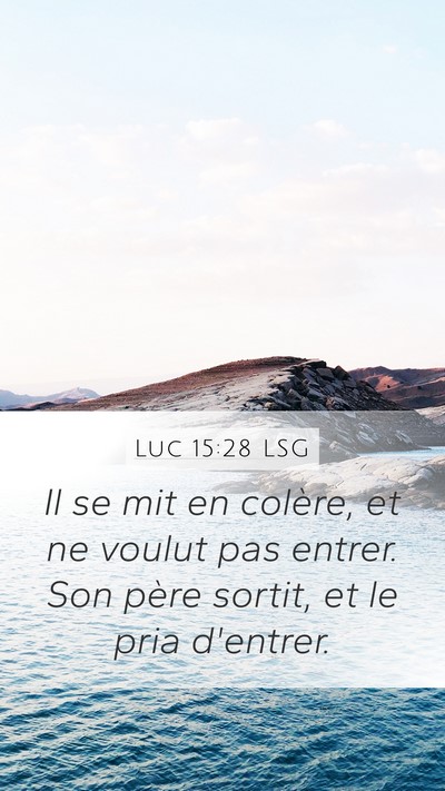 Luc 15:28 LSG Bible Verse Image