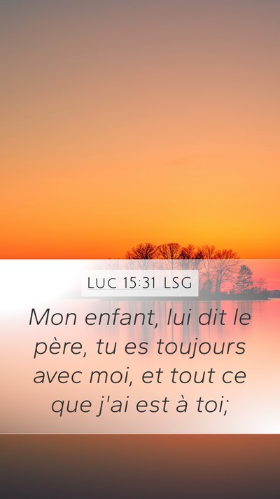 Luc 15:31 LSG Bible Verse Image