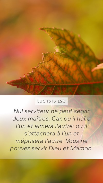 Luc 16:13 LSG Bible Verse Image