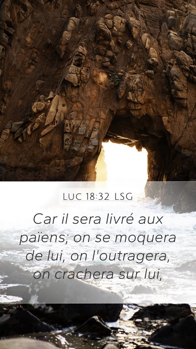 Luc 18:32 LSG Bible Verse Image