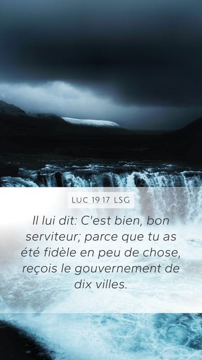 Luc 19:17 LSG Bible Verse Image