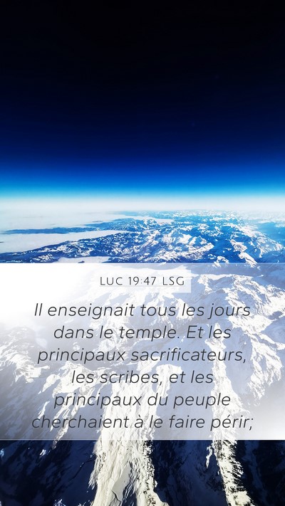 Luc 19:47 LSG Bible Verse Image