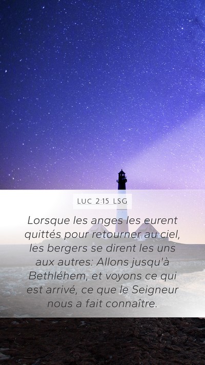 Luc 2:15 LSG Mobile Phone Wallpaper - Lorsque les anges les eurent quittés pour - Mobile Bible Verse Wallpaper