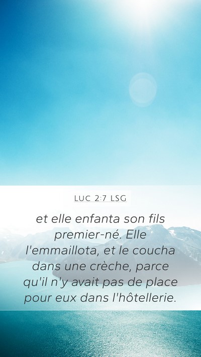 Luc 2:7 LSG Bible Verse Image