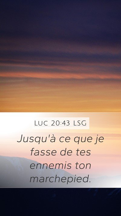 Luc 20:43 LSG Bible Verse Image