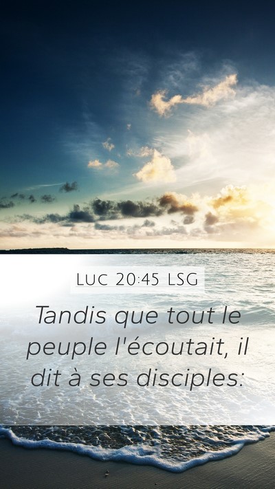 Luc 20:45 LSG Bible Verse Image
