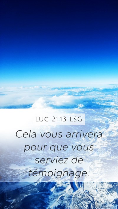 Luc 21:13 LSG Bible Verse Image