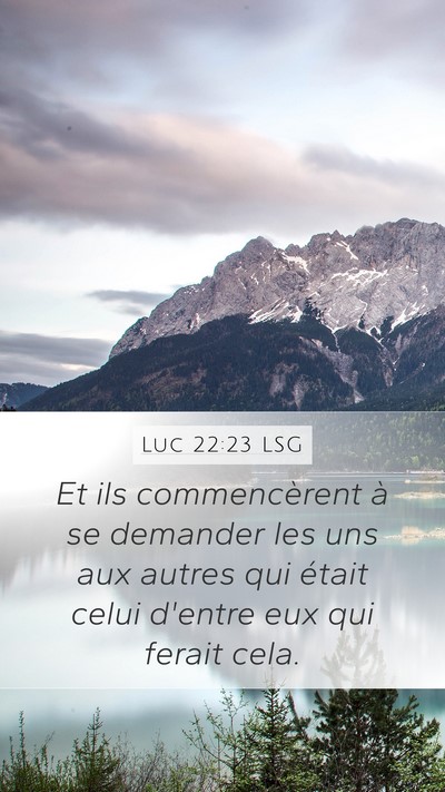 Luc 22:23 LSG Bible Verse Image