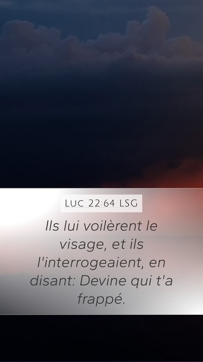 Luc 22:64 LSG Bible Verse Image