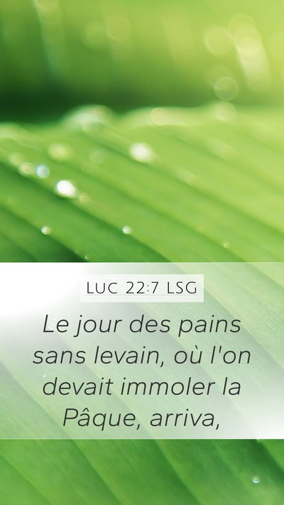 Luc 22:7 LSG Bible Verse Image