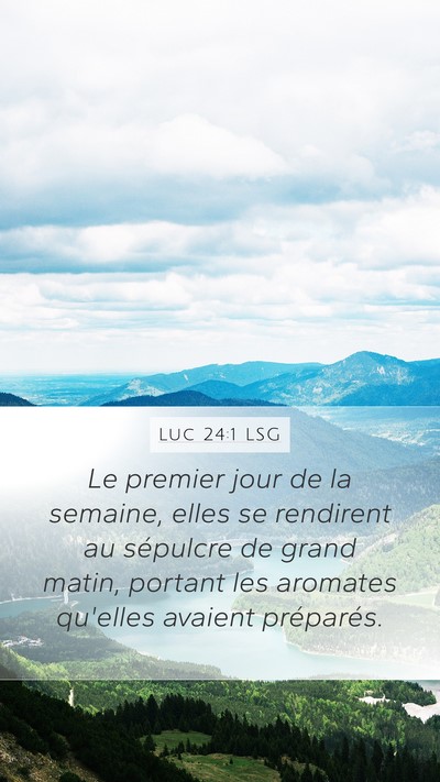 Luc 24:1 LSG Bible Verse Image