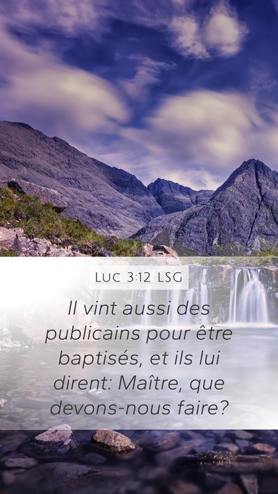 Luc 3:12 LSG Bible Verse Image