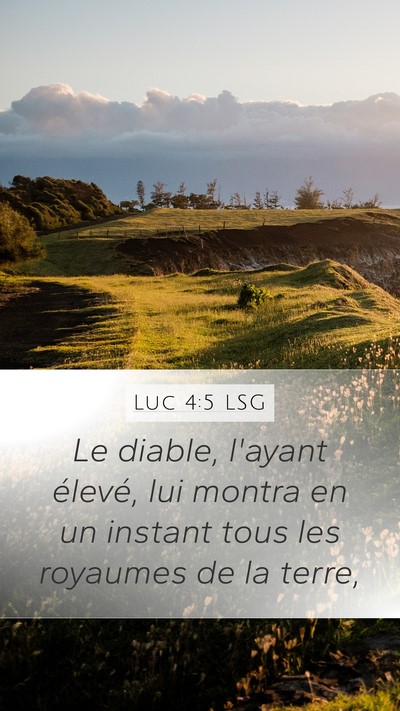 Luc 4:5 LSG Mobile Phone Wallpaper - Le diable, l'ayant élevé, lui montra en un - Mobile Bible Verse Wallpaper
